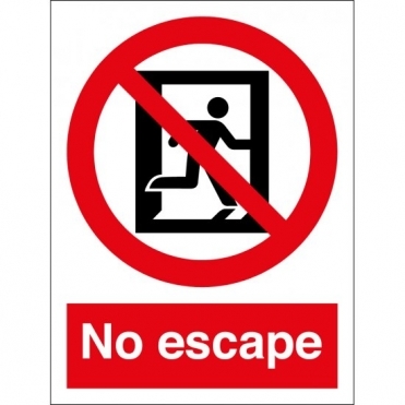 No Escape Signs