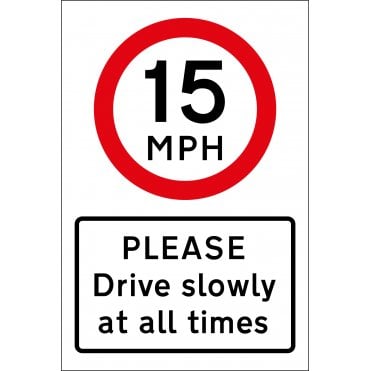15mph Please Drive Slowly Sign