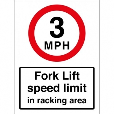 3mph Fork Lift Speed Limit In Racking Area Signs