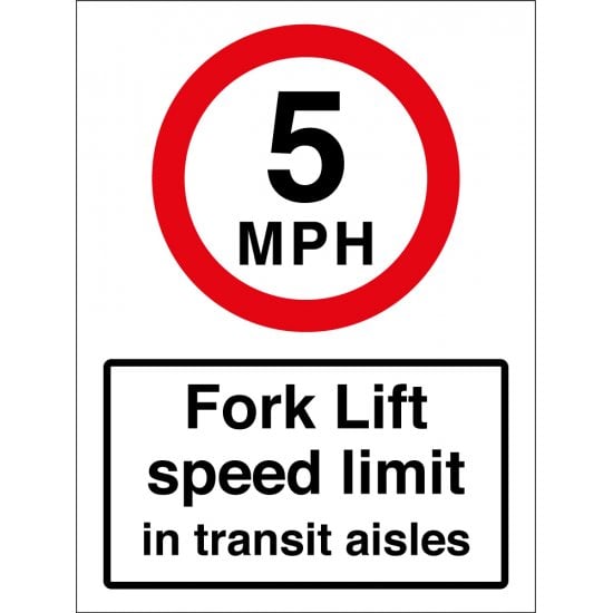 5mph Fork Lift Speed Limit In Transit Aisles Signs