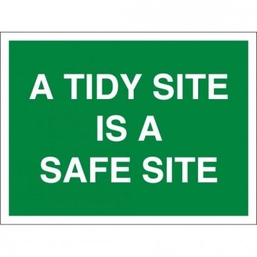 A Tidy Site Is A Safe Site Signs
