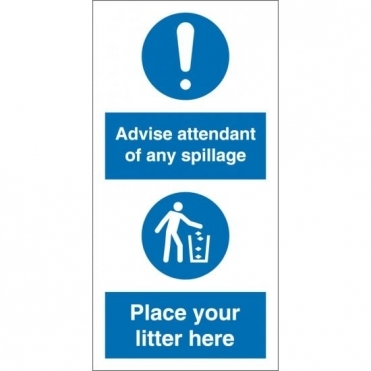Advise Attendant Of Any Spillage Sign