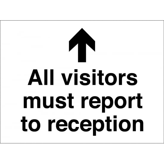 All Visitors Report To Reception Arrow Up Signs