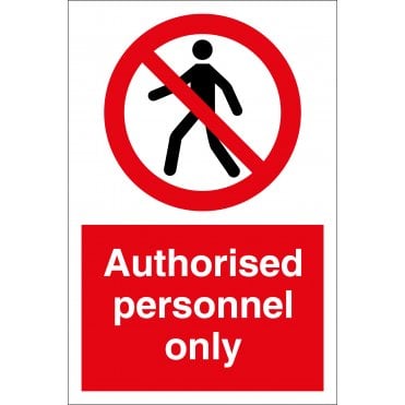 Authorised Personnel Only Sign