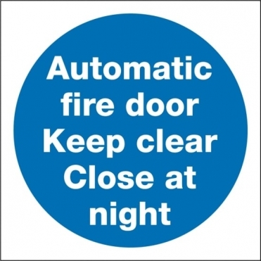 Automatic Fire Door Keep Clear Close At Night Signs