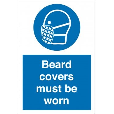 Beard Covers Must Be Worn Sign