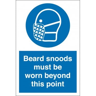 Beard Snoods Must Be Worn Beyond This Point Sign