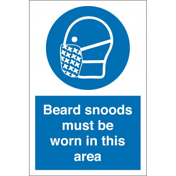 Beard Snoods Must Be Worn In This Area Signs