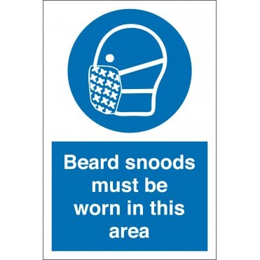 Beard Snoods Must Be Worn In This Area Signs