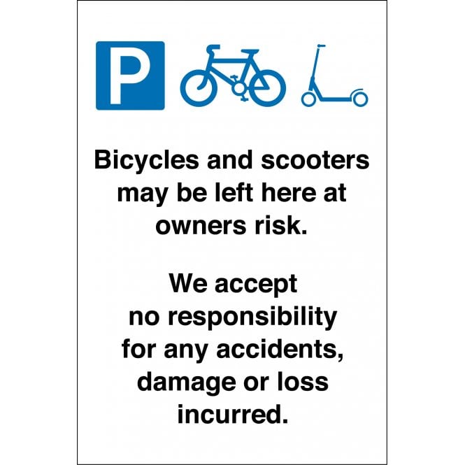 Bicycles And Scooters Parked At Owners Risk Sign
