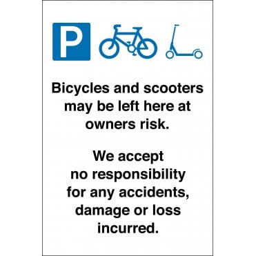 Bicycles And Scooters Parked At Owners Risk Sign
