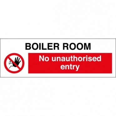 Boiler Room No Unauthorised Entry Signs