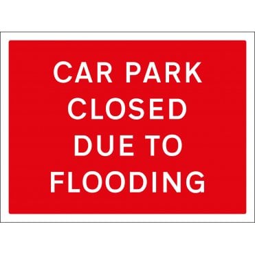 Car Park Closed Due To Flooding Sign