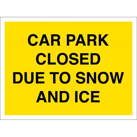 Car Park Closed Due To Snow and Ice Signs