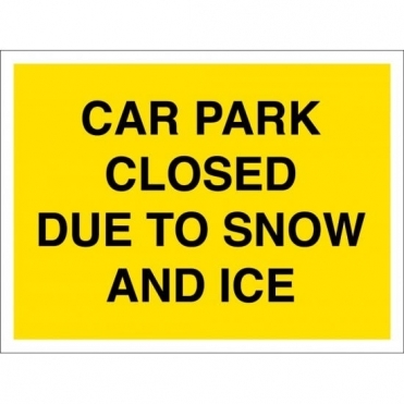 Car Park Closed Due To Snow and Ice Signs