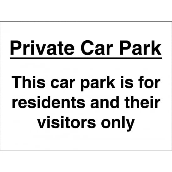 Car Park For Residents And Visitors Only Signs