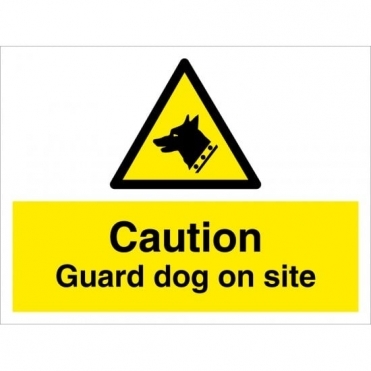Size: 800mm x 600mm Guard Dog Warning Signs
