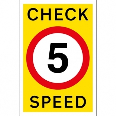 Check Speed 5mph Signs