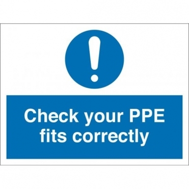 Check Your PPE Fits Correctly Signs