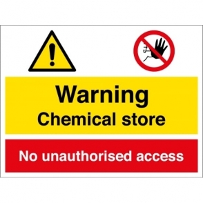 Chemical Store No Unauthorised Access Signs