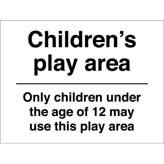 Childrens Play Area Under 12 Sign