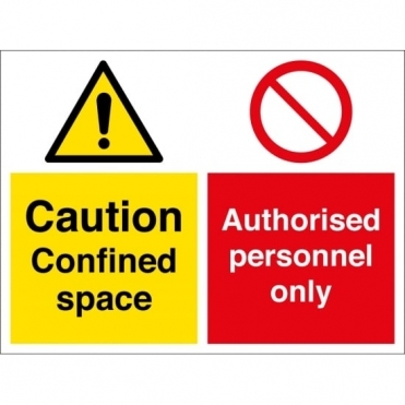 Confined Space Authorised Personnel Only Signs