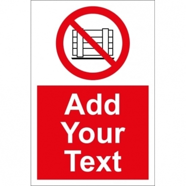 Custom Do Not Obstruct Signs