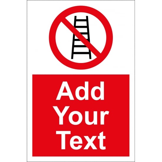 Custom Do Not Use Ladder Signs
