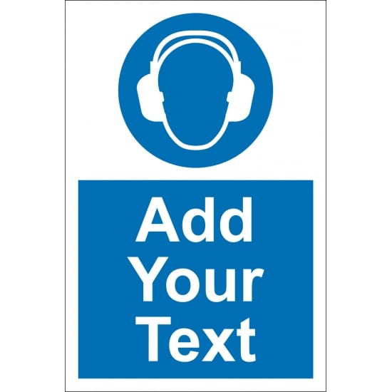 Custom Ear Protection Safety Signs