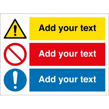 Custom Hazard Prohibition Mandatory Safety Sign