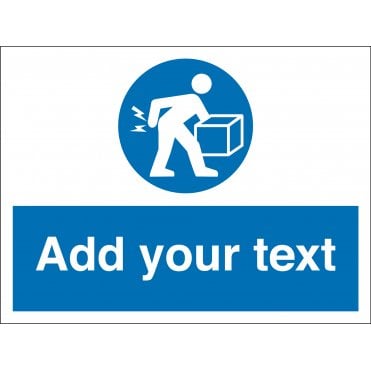 Size: 400mm x 300mm Add Text Lift Correctly Signs