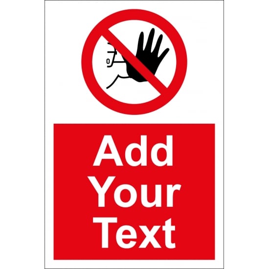 Custom No Admittance Signs