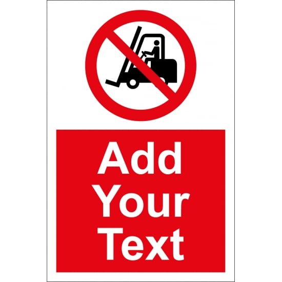 Custom No Fork Lift Trucks Signs