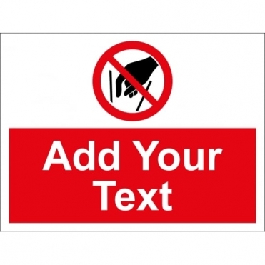 Size: 400mm x 300mm Add Text No Reaching In Signs