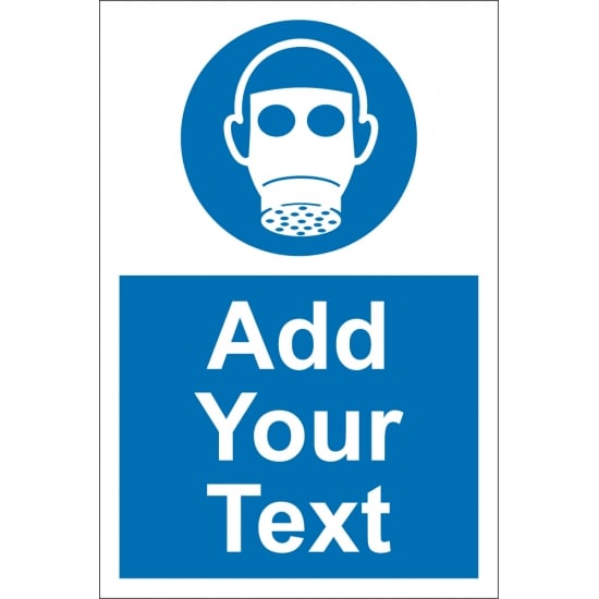 Custom Respirators Must Be Worn Signs