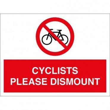 Cyclists Please Dismount Signs