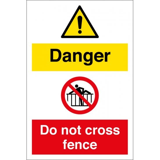 Danger Do Not Cross Fence Signs