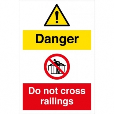 Danger Do Not Cross Railings Signs