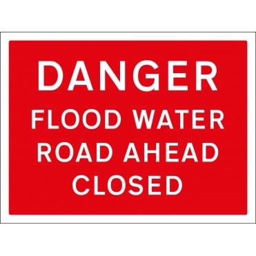 Danger Flood Water Road Ahead Closed Sign