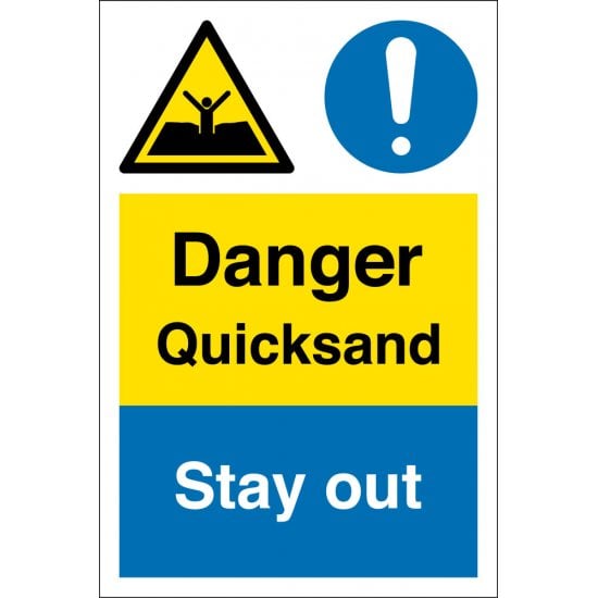 Danger Quicksand Stay Out Sign