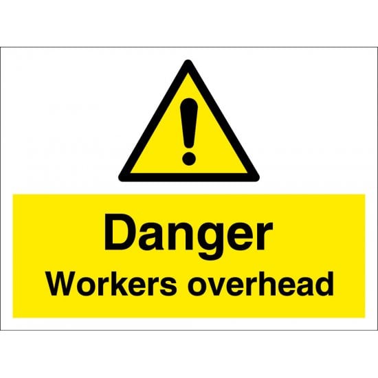 Danger Workers Overhead Signs