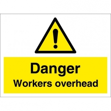 Danger Workers Overhead Signs