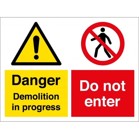 Demolition In Progress Do Not Enter Signs