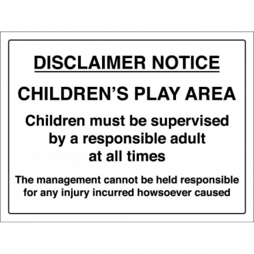 Disclaimer Notice Childrens Play Area Sign