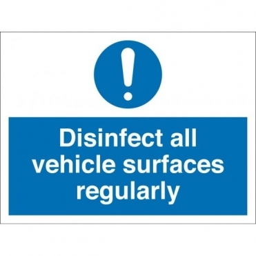 Disinfect All Vehicle Surfaces Regularly Signs