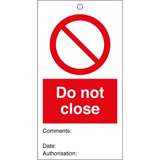 Do Not Close Safety Tags 80mm x 150mm Pack of 10