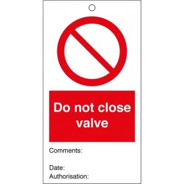 Do Not Close Valve Safety Tags 80mm x 150mm Pack of 10