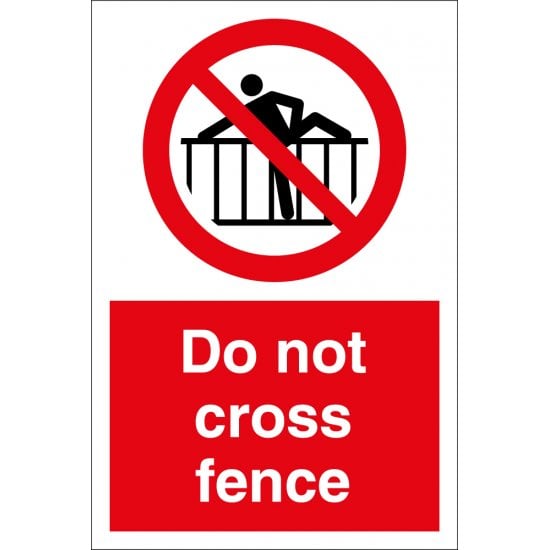 Do Not Cross Fence Signs