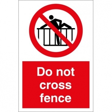 Do Not Cross Fence Signs