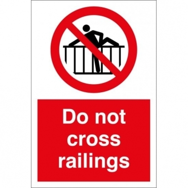 Do Not Cross Railings Signs
